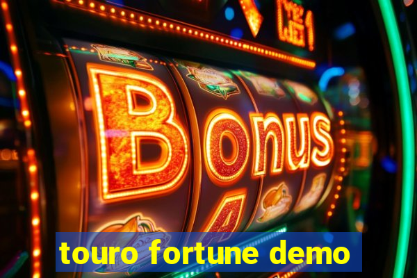 touro fortune demo